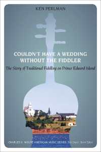 Couldn't Have a Wedding without the Fiddler : The Story of Traditional Fiddling on Prince Edward Island (Charles K. Wolfe Music Series)