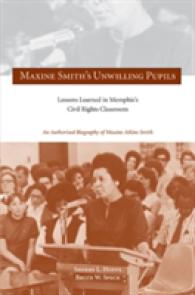 Maxine Smith's Unwilling Pupils : Lessons Learned in Memphis's Civil Rights Classroom