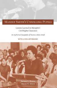 Maxine Smith's Unwilling Pupils : Lessons Learned in Memphis's Civil Rights Classroom