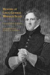 Memoirs of Lieut.-General Winfield Scott (Voices of the Civil War)