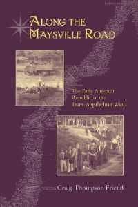 Along the Maysville Road : The Early American Republic in the Trans-Appalachian West