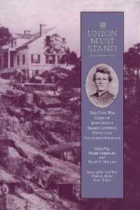 The Union Must Stand : The Civil War Diaries of John Quincy Campbell (Voices of the Civil War)
