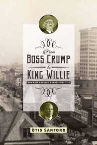 From Boss Crump to King Willie : How Race Changed Memphis Politics