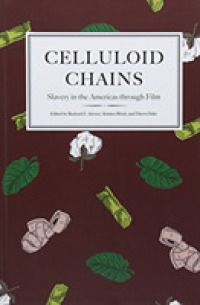 Celluloid Chains : Slavery in the Americas through Film