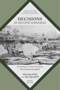 Decisions at Second Manassas : The Fourteen Critical Decisions That Defined the Battle (Command Decisions in America's Civil War)