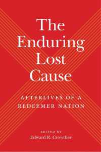 The Enduring Lost Cause : Afterlives of a Redeemer Nation