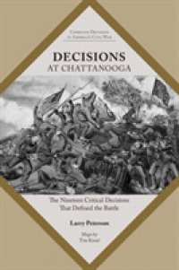 Decisions at Chattanooga : The Nineteen Critical Decisions That Defined the Battle (Command Decisions in America's Civil War)