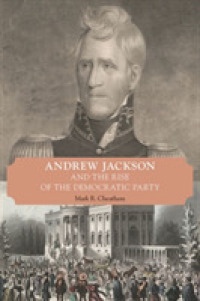 Andrew Jackson and the Rise of the Democratic Party