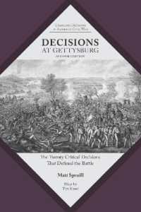 Decisions at Gettysburg : The Twenty Critical Decisions That Defined the Battle (Command Decisions in America's Civil War) （2ND）