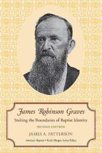 James Robinson Graves : Staking the Boundaries of Baptist Identity (America's Baptists) （2ND）