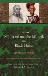 Life of Ma-ka-tai-me-she-kia-kiak, or Black Hawk : An Autobiography