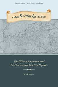 A Mere Kentucky of a Place : The Elkhorn Association and the Commonwealth's First Baptists (America's Baptists)