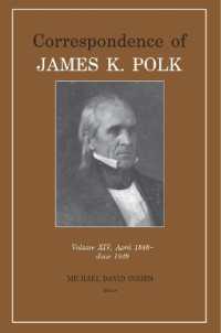 Correspondence of James K. Polk : Vol 14, April 1848-June 1849 (Correspondence of James K. Polk)