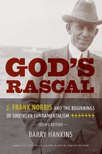 God's Rascal : J. Frank Norris and the Beginnings of Southern Fundamentalism (America's Baptists) （2ND）
