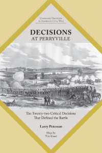 Decisions at Perryville : The Twenty-Two Critical Decisions That Defined the Battle (Command Decisions in America's Civil War)