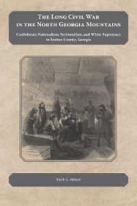 The Long Civil War in the North Georgia Mountains : Confederate Nationalism, Sectionalism, and White Supremacy in Bartow County, Georgia