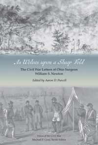 As Wolves upon a Sheep Fold : The Civil War Letters of Ohio Surgeon William S. Newton (Voices of the Civil War)