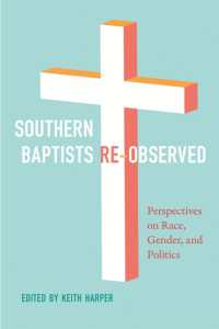 Southern Baptists Re-Observed : Perspectives on Race, Gender, and Politics (America's Baptists)
