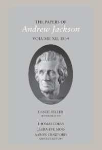 The Papers of Andrew Jackson, Volume 12, 1834 : Volume 12, 1834 (Utp Papers Andrew Jackson)