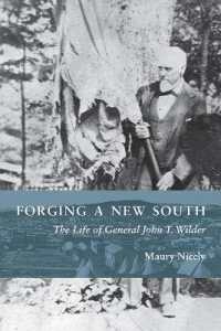 Forging a New South : The Life of General John T. Wilder
