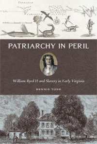 Patriarchy in Peril : William Byrd II and Slavery in Early Virginia