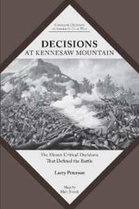 Decisions at Kennesaw Mountain : The Eleven Critical Decisions That Defined the Battle (Command Decisions in America's Civil War)