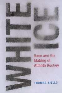 White Ice : Race and the Making of Atlanta Hockey (Sports & Popular Culture)