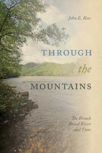 Through the Mountains : The French Broad River and Time