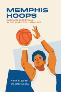 Memphis Hoops : Race and Basketball in the Bluff City,1968-1997 (Sports & Popular Culture)