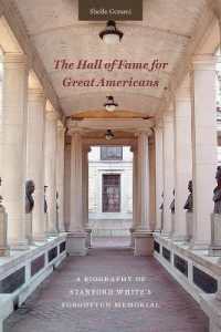 The Hall of Fame for Great Americans : A Biography of Stanford White's Forgotten Memorial