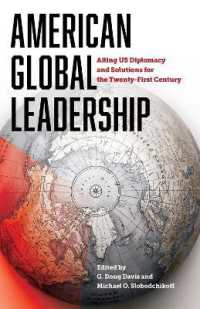 American Global Leadership : Ailing US Diplomacy and Solutions for the Twenty-First Century