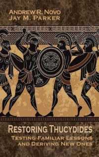 Restoring Thucydides: Testing Familiar Lessons and Deriving New Ones (Rapid Communications in Conflict & Security")