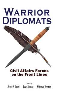 Warrior Diplomats : Civil Affairs Forces on the Front Lines: Civil Affairs Forces on the Front Lines (Cambria Rapid Communications in Conflict and Security)