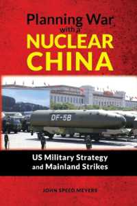 Planning War with a Nuclear China : US Military Strategy and Mainland Strikes