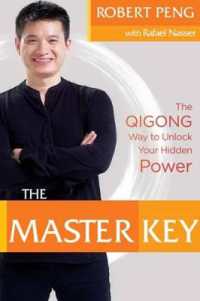 The Master Key : Qigong Secrets for Vitality, Love, and Wisdom
