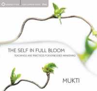 The Self in Full Bloom (6-Volume Set) : Teachings & Practices for Embodied Awakening