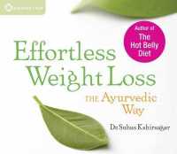 Effortless Weight Loss (2-Volume Set) : The Ayurvedic Way （1ST）