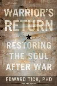 Warrior's Return : Restoring the Soul after War