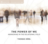 Power of We : Awakening in the Relational Field