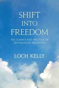 Shift into Freedom : The Science and Practice of Open-Hearted Awareness