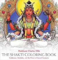The Shakti Coloring Book : Goddesses, Mandalas, and the Power of Sacred Geometry