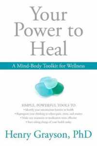Your Power to Heal : Resolving Psychological Barriers to Your Physical Health