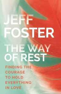The Way of Rest : Finding the Courage to Hold Everything in Love