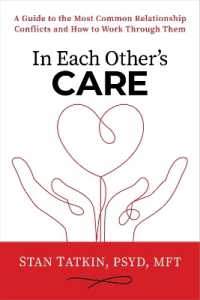 In Each Other's Care : A Guide to the Most Common Relationship Conflicts and How to Work through Them