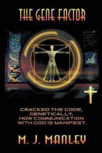 The Gene Factor : Cracked the Code, Genetically, How Communication with God is Manifest.