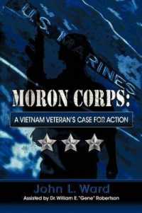 Moron Corps : A Vietnam Veteran's Case for Action