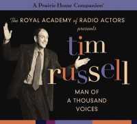 Tim Russell : Man of a Thousand Voices (A Prairie Home Companion)