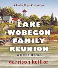 Lake Wobegon Family Reunion : Selected Stories (Prairie Home Companion (Audio))