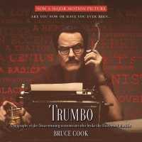 Trumbo (12-Volume Set) : A biography of the Oscar-winning screenwriter who broke the Hollywood blacklist （Unabridged）