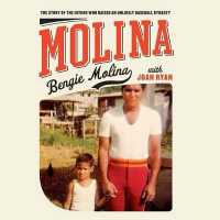 Molina (7-Volume Set) : The Story of the Father Who Raised an Unlikely Baseball Dynasty （Unabridged）